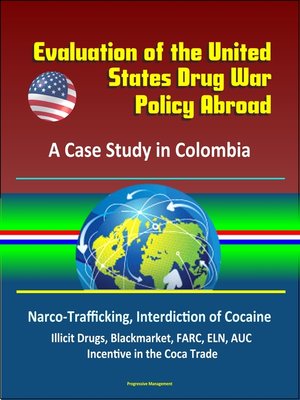 cover image of Evaluation of the United States Drug War Policy Abroad